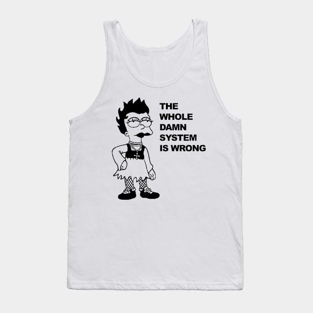 THE WHOLE DAME SYSTEM IS WRONG Tank Top by TheCosmicTradingPost